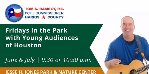 Fridays in the Park with Young Audiences of Houston