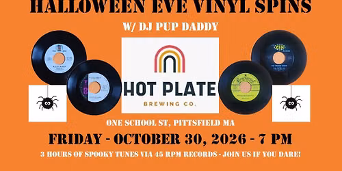 Halloween Eve Vinyl Spins w\/ DJ Pup Daddy - Spooky Tunes @ 45 RPM
