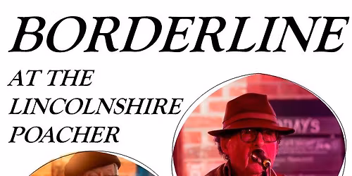 Borderline @ The Poacher