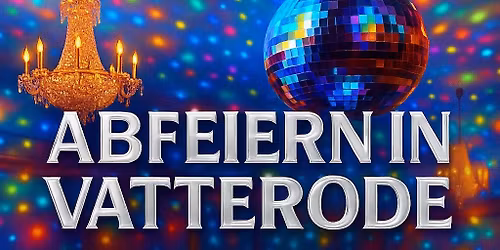 ABFEIERN in der Kupferst\u00e4tte Vatterode \ud83c\udf89