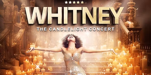 Whitney - The Candlelight Concert - Winchester