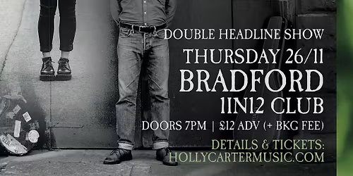 Holly Carter & Lewis Pugh - Double Headline show @ 1in12 Club, Bradford