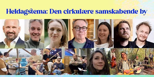 CIRKUL\u00c6RE DAGE VED DOMEN; HELDAGSTEMA: DEN CIRKUL\u00c6RE SAMSKABENDE BY