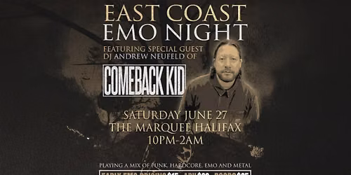 Emo Night Halifax Ft. Andrew Neufeld of Comeback Kid @ The Marquee