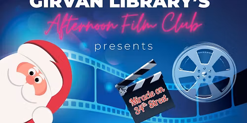 Girvan Library Afternoon Festive Film Club - Miracle on 34th Street