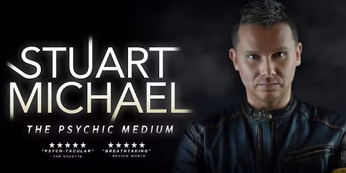 \ud83d\udea8 EXTRA DATE ADDED! Stuart Michael - the Psychic Medium