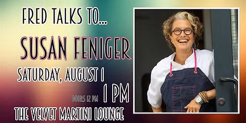 Fred Talks to... Susan Feniger