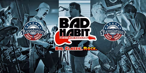 Bad Habit ROCKS Rev Golf & Grille