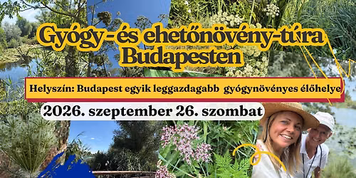Gy\u00f3gy- \u00e9s ehet\u0151 n\u00f6v\u00e9ny-t\u00fara Budapesten