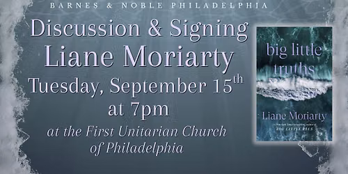 Liane Moriarty celebrates Big Little Truths on September 15th at 7pm