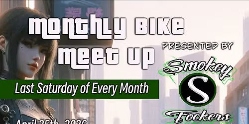 SMOKEY FOCKERS MONTHLY BIKE NIGHTS!!