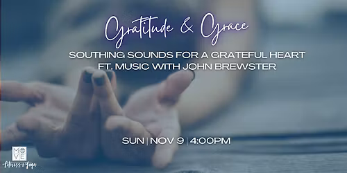 Gratitude & Grace: Soothing Sounds for a Grateful Heart