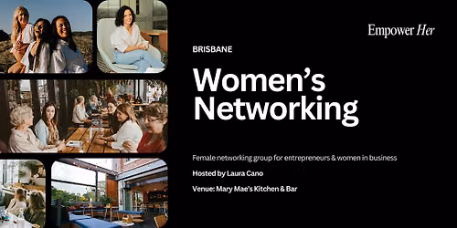 Brisbane - Empower Her Networking - Confident Content Creation
