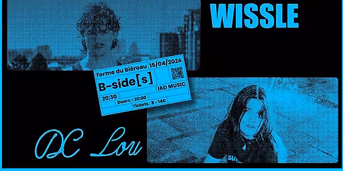 B-SIDE[S] #3 : WISSLE + DC LOU
