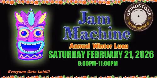 The Jam Machine Annual Luau at Grindstone Tap House