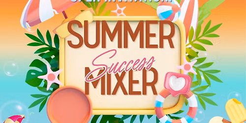 Summer Success Mixer