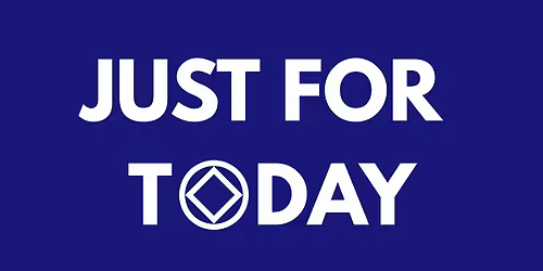 Just For Today (JFT)
