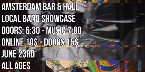 Local Band Showcase- Amsterdam Bar