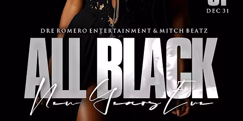 ALL BLACK NEW YEARS EVE AFFAIR