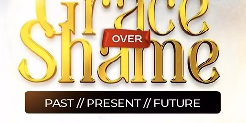 Day One: GLS Grace Over Shame 2026 (WOMEN ONLY)