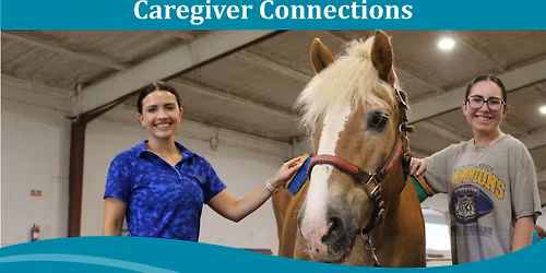 Caregiver Connections at HETRA