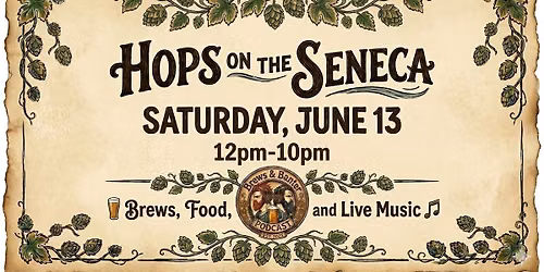 Hops on the Seneca 2026 \ud83c\udf7a\ud83c\udfb6