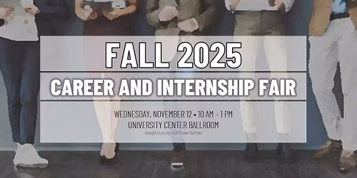 Fall 2025 Career and Internship Fair
