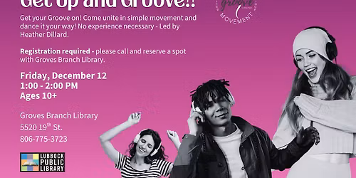 Get Up and Groove at Groves Branch Library