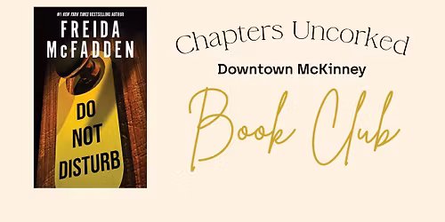 Chapters Uncorked: October Book Club in Downtown McKinney - Do Not Disturb