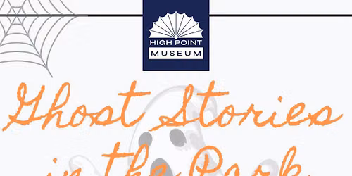Ghost Stories in the Historical Park