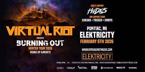 VIRTUAL RIOT: BURNING OUT WINTER TOUR w\/ HVDES