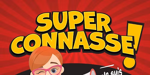 SUPER CONNASSE - LYON