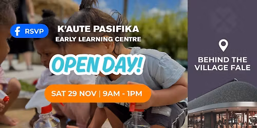 K'aute Pasifika Early Learning Centre Open Day!