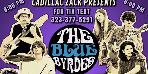 THE BLUE BYRDES - Blues & Southern Rock Super Group - in Tarzana!