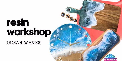 RESIN WORKSHOP - Ocean Waves: Pick Your Project