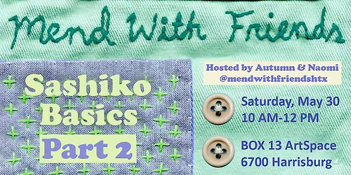 Mend with Friends Workshop: Sashiko Basics Part 2