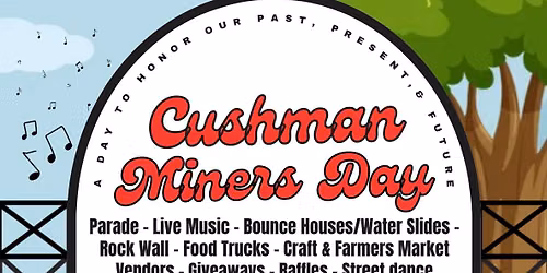 Cushman Miners Day