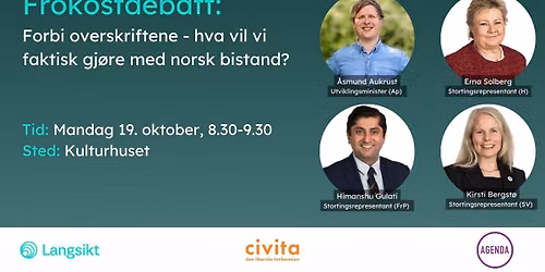 Frokostdebatt: Forbi overskriftene - hva vil vi faktisk gj\u00f8re med norsk bistand?