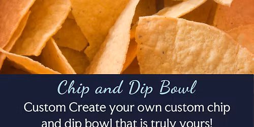 Create a Chip and Dip Bowl!