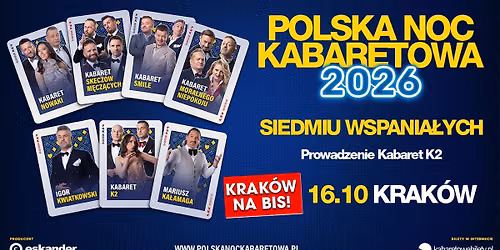 ⭐️16.10.2026 Kraków⭐️ Polska Noc Kabaretowa 2026 • Siedmiu wspaniałych
