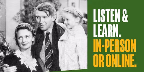What \u201cIt\u2019s A Wonderful Life\u201d Teaches Us About History