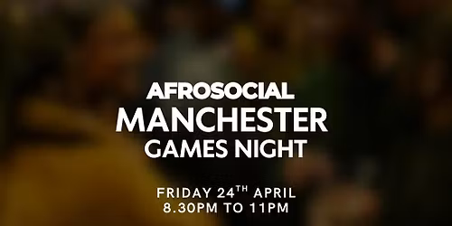 Manchester April Games Night