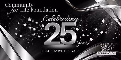 2026 Community for Life Foundation Black & White Gala