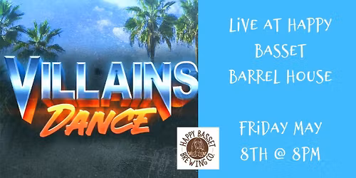 Villains Dance - Live at Happy Basset Barrel House