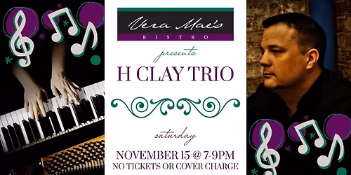 H Clay Trio Performing November 15