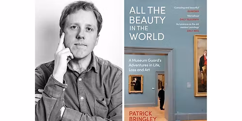 Talk: All the Beauty in the World - A Museum Guard's Adventures in Life, Loss and Art