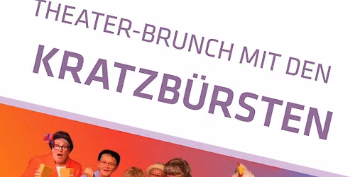 Theater-Brunch mit des Kratzb\u00fcrsten