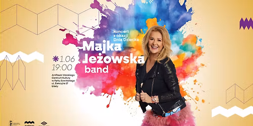 Majka Je\u017cowska band - koncert z okazji Dnia Dziecka