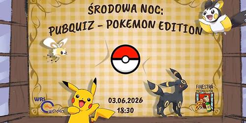 \u015arodowa Noc: Pubquiz - Pokemon Edition 03.06