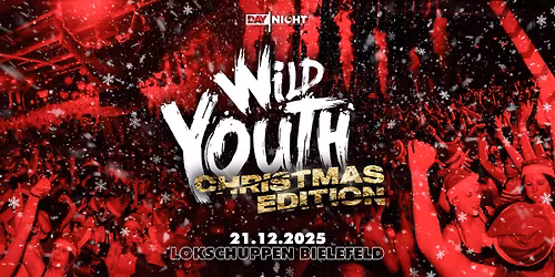 WILD YOUTH | CHRISTMAS EDITION '25 | LOKSCHUPPEN BIELEFELD